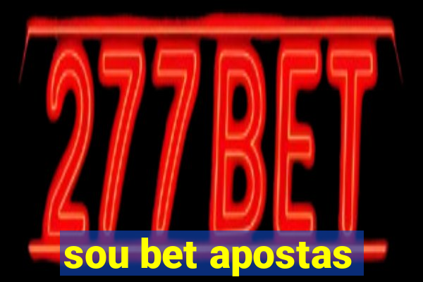 sou bet apostas